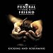 Anklicken zum Vergrößeren: Funeral For A Friend - Kicking & Screaming (Audio CD)