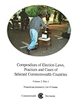 Compendium of election laws, practices and cases of selected Commonwealth countries. Vol.2. Pt.1