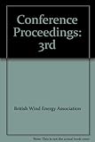 Proceedings of the Third BWEA Wind Energy Conference : held at Cranfield April 1981