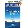 Dreaming True: How to Dream Your Future and Change Your Life for the Better
