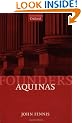 Aquinas: Moral, Political, and Legal Theory (Founders of Modern Political and Social Thought)