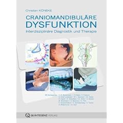 Craniomandibul�re Dysfunktion: Interdisziplin�re Diagnostik und Therapie