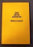 Scent and the Scenting Dog