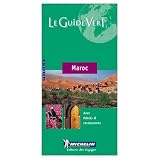 Michelin Green Sightseeing Travel Guide to Morocco (Maroc), French Language Edition