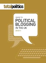 Total Politics Guide to Political Blogging 2010/11
