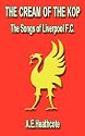 The Cream of the Kop: The Songs of Liverpool F.C.