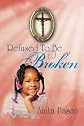 Refused to be Broken