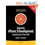 Beginning iPhone 3 Development: Exploring The iPhone SDK