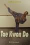 Tae Kwon Do (Action Sports (Capstone))