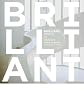 Brilliant: White in Design [ BRILLIANT: WHITE IN DESIGN ] by O'Keeffe, Linda (Author) Oct-25-2011 [ Hardcover ]