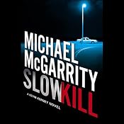 Slow Kill: A Kevin Kerney Novel | Michael McGarrity