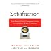 Satisfaction: How Every Great Company Listens to the Voice of the Customer