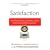 Satisfaction: How Every Great Company Listens to the Voice of the Customer