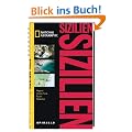 NATIONAL GEOGRAPHIC Spirallo Reisef�hrer Sizilien: Magazin. Infos und Tipps. Touren. Reiseatlas