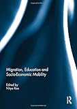 Migration, education and socio-economic mobility