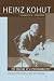 Heinz Kohut: The Making of a Psychoanalyst