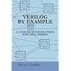Verilog by Example: A Concise Introduction for FPGA Design
