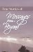  : True Stories of Messages from Beyond