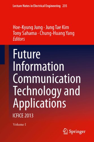 Future Information Communication Technology and Applications: ICFICE 2013: 235 (Lecture Notes in Electrical Engineering)