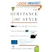 The Substance of Style: How the Rise of Aesthetic Value Is Remaking Commerce, Culture, and Consciousness (P.S.)