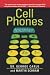 Cell Phones: Invisible Hazards in the Wireless Age
