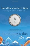 Buddha Standard Time: Awakening to the Infinite Possibilities of Now