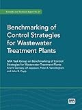 Benchmarking of Control Strategies for Wastewater Treatment Plants