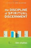 The Discipline of Spiritual Discernment