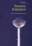 Stumme Sch&ouml;nheit: Frauen im tschechoslowakischen GULAG - Bozena J&iacute;sov&aacute;