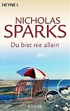Du bist nie allein: Roman - Nicholas Sparks
