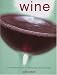 Book Wine: A Comprehensive Guide to Drinking and Appreciating