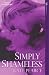 Simply Shameless (House of Pleasure, #3) Simply Shameless