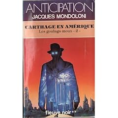 Carthage en Amerique. Les goulags mous - 2