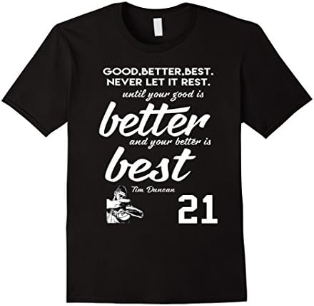 Men's Tim Duncan #21 Good Better Best Never Let It Rest Man Woman  Medium Black