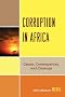Corruption in Africa: Causes Consequences, and Cleanups