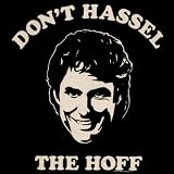 Don't Hassel the Hoff T-shirt, Large