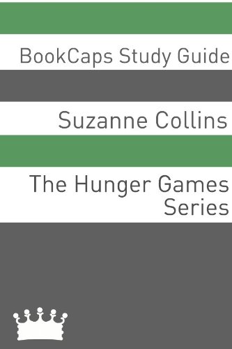 Study Guide - The Hunger Games Series (A BookCaps Study Guide)