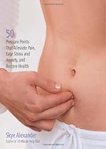Acupressure Card Deck: 50 Pressure Points That Alleviate Energy Blocks, Ease Stress, and Restore Health