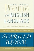 The Best Poems of the English Language: From Chaucer Through Robert Frost
