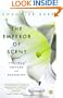 The Emperor of Scent: A True Story of Perfume and Obsession