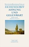 S�mtliche Erz�hlungen 1. Ahnung und Gegenwart: Text und Kommentar - Joseph von Eichendorff