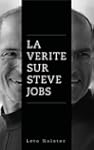 La v�rit� sur Steve Jobs