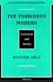 The Forbidden Modern: Civilization and Veiling (Critical Perspectives on Women and Gender)