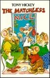 Matchless Mice