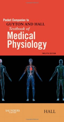 Pocket Companion to Guyton and Hall Textbook of Medical Physiology (Guyton Physiology)