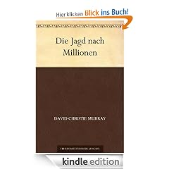 Die Jagd nach Millionen