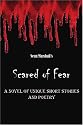 Scared of Fear: A Novel of Unique Short Stories and Poetry