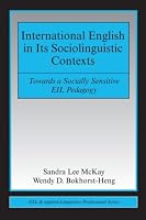 International English in its Sociolinguistic Contexts: Toward a Socially Sensitive EIL Pedagogy (Esl & Applied Linguistics Professional)