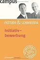 Initiativbewerbung (Bewerbung Last Minute)