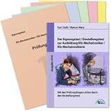Der Eignungstest / Einstellungstest zur Ausbildung zum Kfz-Mechatroniker / zur Kfz-Mechatronikerin: Mit den Prüfungsfragen sicher durch die Bewerbung zum Ausbildungsplatz